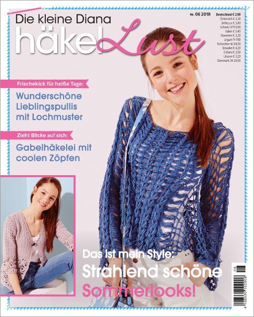 Magazin Produktbild: Die kleine Diana - Häkellust - Das ist mein Style: Strahlend schöne Sommerlooks!