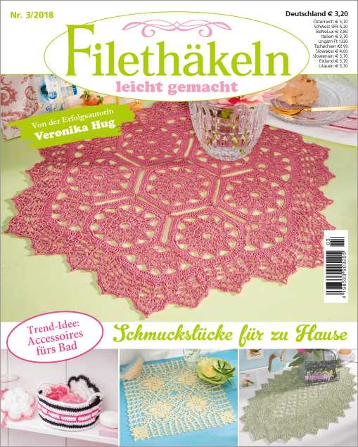 Filethäkeln leicht gemacht Nr. 03/2018 - Schmuckstücke für Zuhause Filethäkeln leicht gemacht Nr. 03/2018 - Schmuckstücke für Zuhause