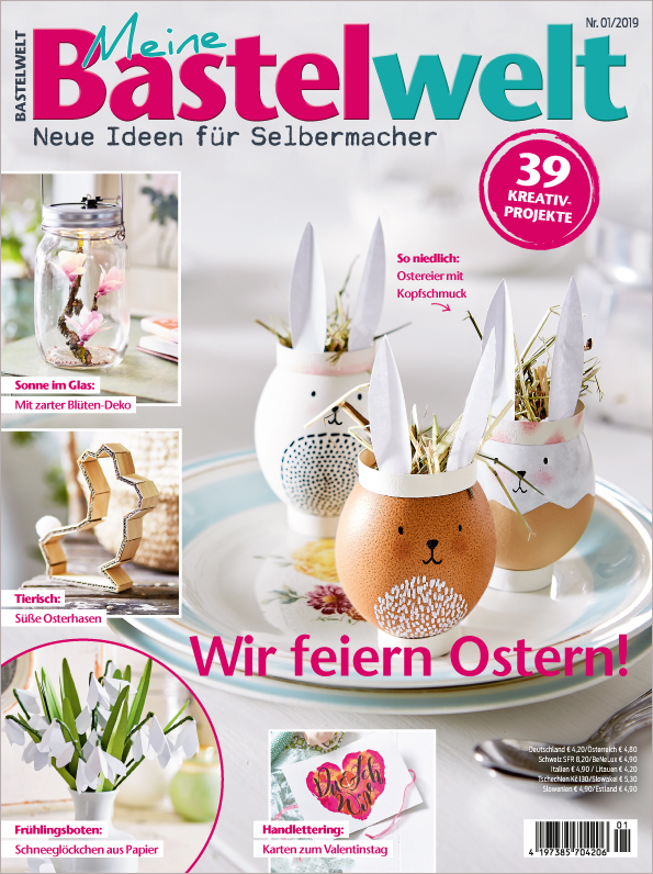 Meine Bastelwelt Nr. 01/2019 - Wir feiern Ostern!