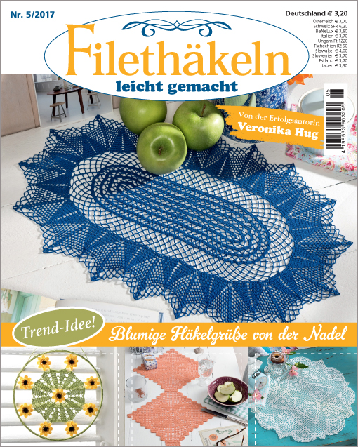 Filethäkeln leicht gemacht Nr. 05/2017 - Blumige Häkelgrüße von der Nadel Filethäkeln leicht gemacht Nr. 05/2017 - Blumige Häkelgrüße von der Nadel