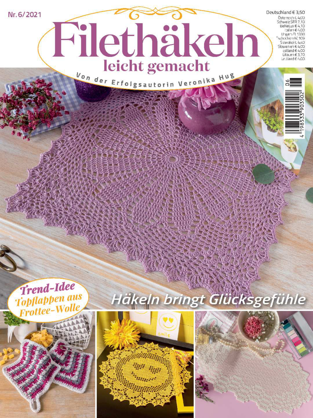 Magazin Produktbild: Filethäkeln leicht gemacht Nr. 06/2021 - Häkeln bringt Glücksgefühle
