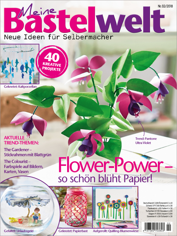 Meine Bastelwelt Nr. 02/2018 - Flower-Power - so schön blüht Papier!