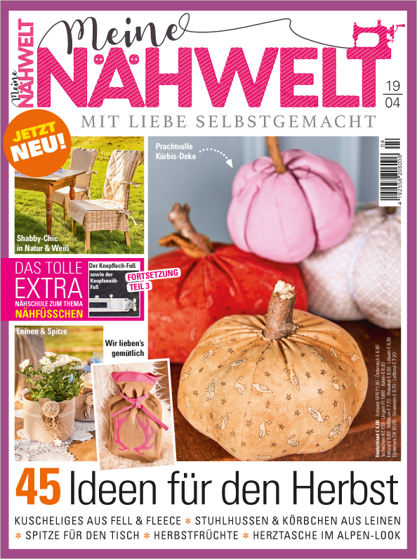 Meine Nähwelt Nr. 04/2019 - 45 Ideen für den Herbst Magazin Produktbild: Meine Nähwelt - 45 Ideen für den Herbst