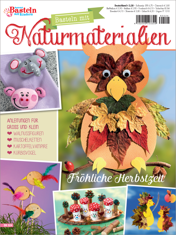 Basteln mit Kindern Spezial BK 524 - Basteln mit Naturmaterialien - Fröhliche Herbstzeit Magazin Produktbild: Basteln mit Kindern Spezial BK524- Basteln mit Naturmaterialien - Fröhliche Herbstzeit