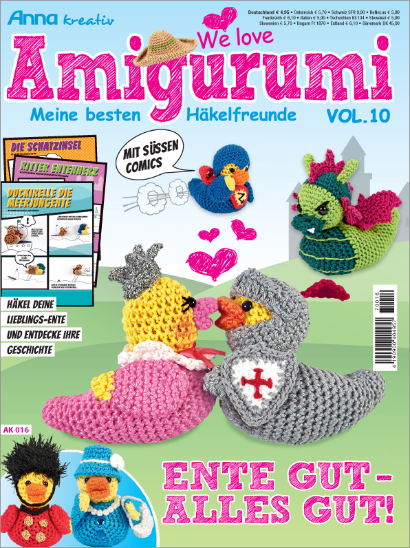 Anna kreativ Sonderheft AK 016 - Amigurumi Vol. 10 - Ente gut - Alles gut!