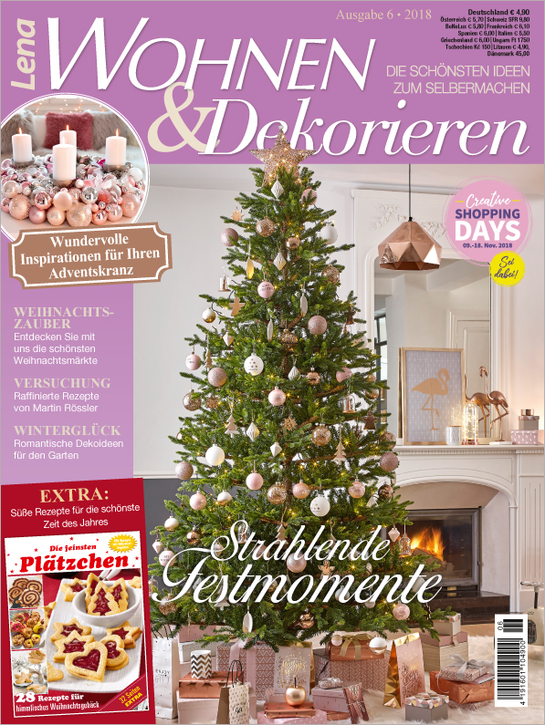 Lena Wohnen & Dekorieren Nr. 06/2018 - Strahlende Festmomente Lena Wohnen & Dekorieren Nr. 06/2018 - Strahlende Festmomente