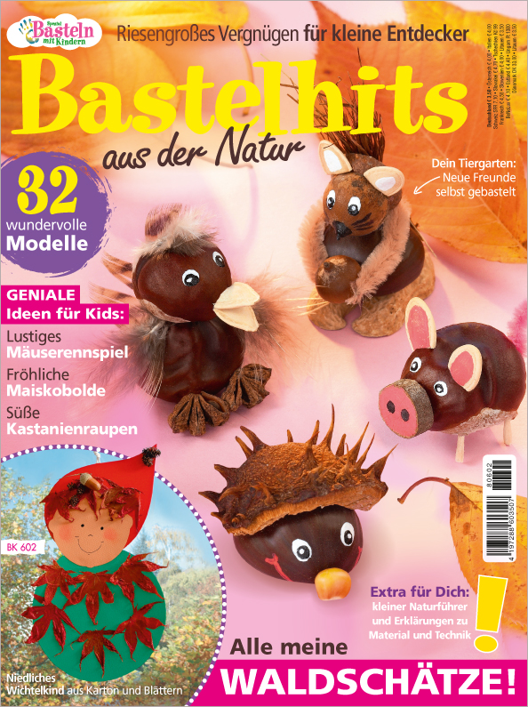 Magazin Produktbild: Basteln mit Kindern Spezial BK602- Bastelhits aus der Natur