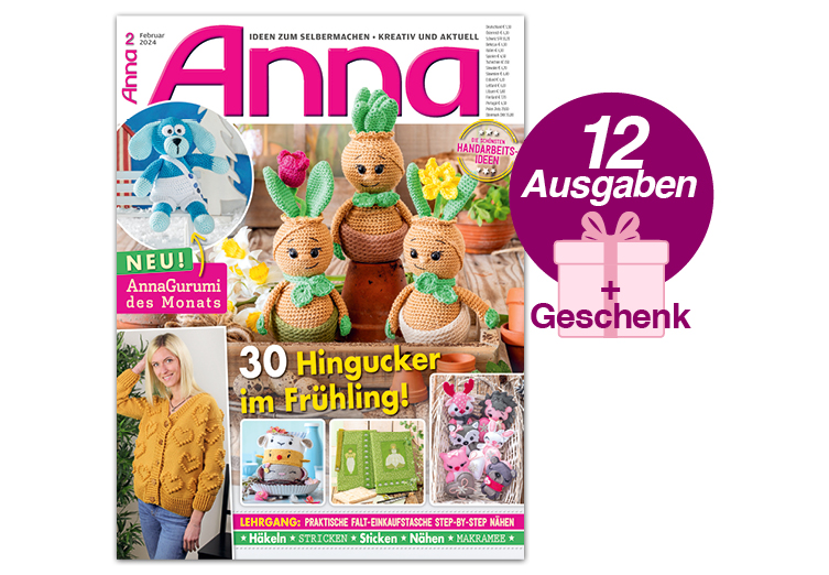 Anna - Jahresabo + Wunschprämie Farbenfrohe DIY-Häkelprojekte: niedliche Karottenfiguren, kreatives Strickmuster, trendige Handarbeitstechniken.